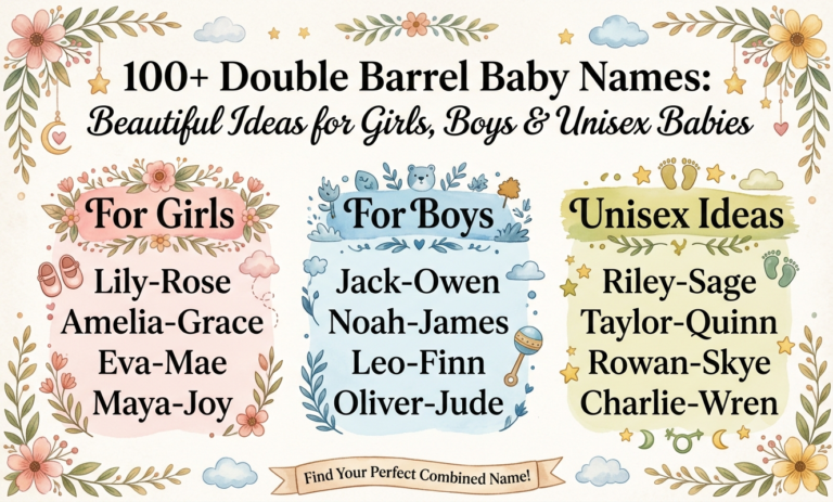 100+ Double Barrel Baby Names: Beautiful Ideas for Girls, Boys & Unisex Babies